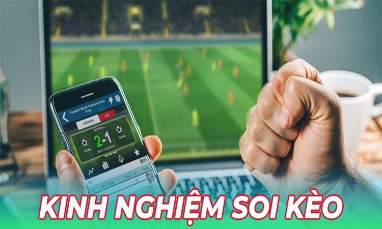 Kinh nghiệm soi kèo bóng đá: Cách chiến thắng nhà cái 1 Kinh nghiệm soi kèo bóng đá: Cách chiến thắng nhà cái