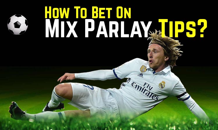Mix Parlay là gì? Hướng dẫn cách chơi và tính cược hiệu quả 2 Mix Parlay là gì? Hướng dẫn cách chơi và tính cược hiệu quả
