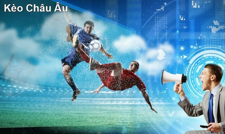 Cược tỷ số bóng đá ăn bao nhiêu theo kèo Châu Âu Cược tỷ số bóng đá ăn bao nhiêu theo kèo Châu Âu