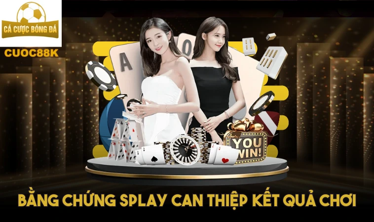 Cảnh Báo: Tránh Tham Gia Splay Để Tránh Rủi Ro Lừa Đảo 1 Bằng chứng Splay can thiệp kết quả chơi