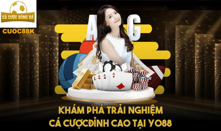Yo88: Nhà Cái Hàng Đầu Với Trải Nghiệm Cá Cược Đỉnh Cao 2 Khám phá trải nghiệm cá cược đỉnh cao tại Yo88