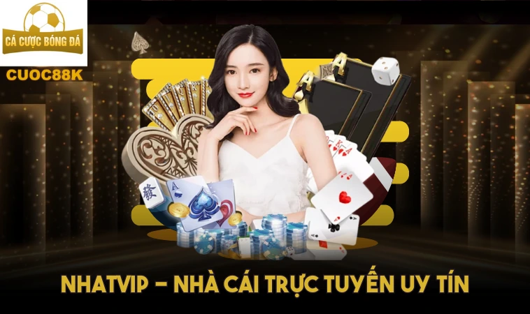 Nhatvip: Nhà Cái Uy Tín Với Trải Nghiệm Cá Cược Đỉnh Cao 1 Nhatvip - Nhà cái trực tuyến uy tín