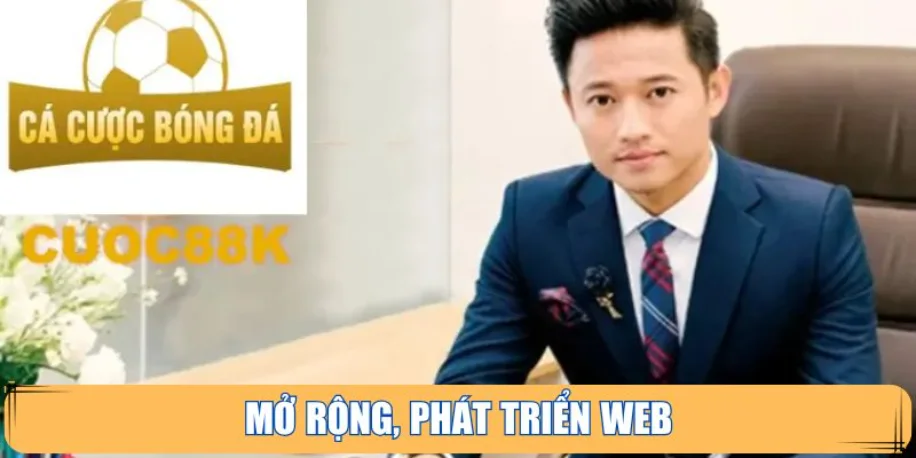 Ceo Lữ Ba - Người Đứng Sau Thành Công Của Cacuoc-bongda Info 2 Mở rộng, phát triển web