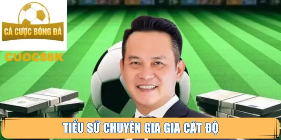 Chuyên Gia Gia Cát Độ - Người Định Hướng Cacuoc-Bongda Info 1 Tiểu sử và nền tảng học vấn của chuyên gia Gia Cát Độ
